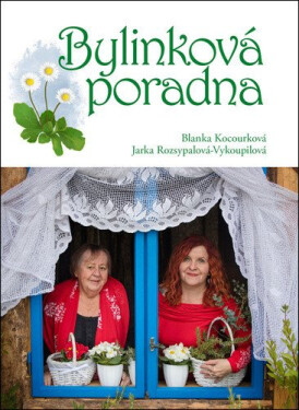 Bylinková poradna - Jarka Rozsypalová-Vykoupilová