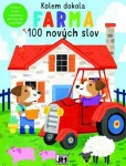 Kolem dokola Na farmě - 100 nových slov - kolektiv