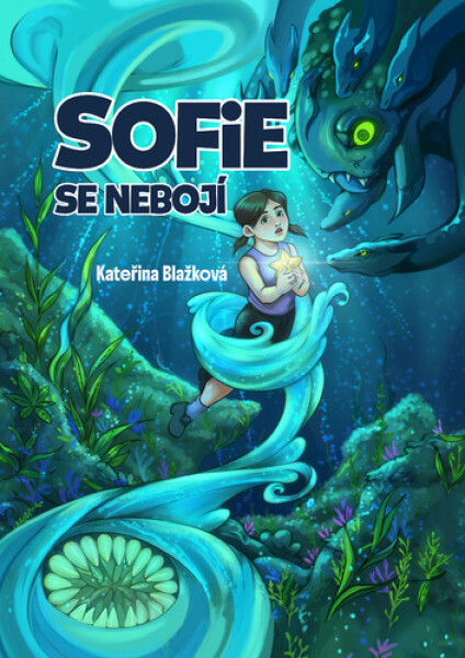 Sofie se nebojí - Kateřina Blažková