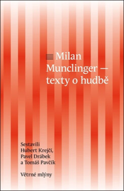 Milan Munclinger - Text o hudbě - Hubert Krejčí
