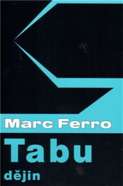 Tabu dějin Marc Ferro