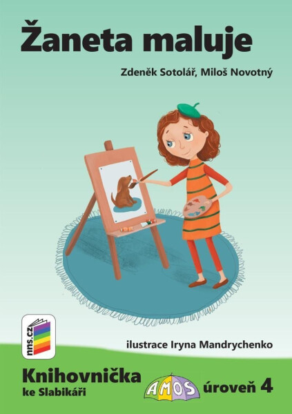 Žaneta maluje (Knihovnička ke Slabikáři AMOS) - Miloš Novotný