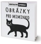 Obrázky pro miminko - kolektiv autorů