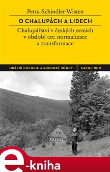 O chalupách a lidech - Petra Schindler-Wisten