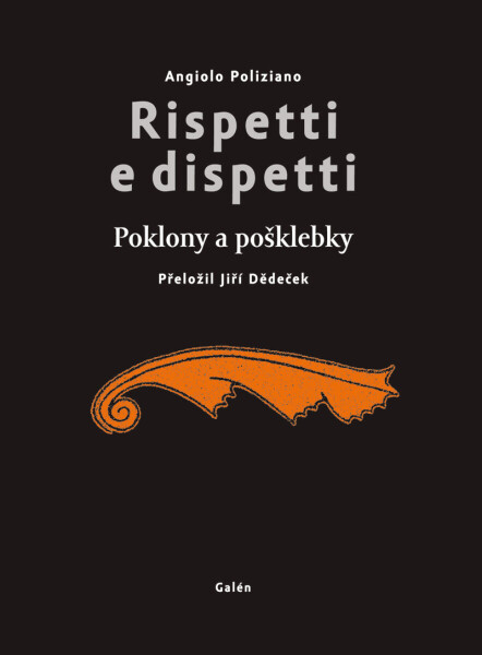 Rispetti e dispetti (Poklony a pošklebky) - Angiolo Poliziano