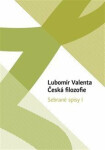 Česká filozofie Lubomír Valenta