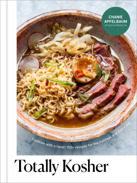 Totally Kosher: Tradition with a Twist! - Chanie Apfelbaum
