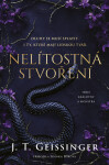 Nelítostná stvoření - J. T. Geissinger