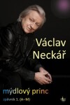 Václav Neckář Mýdlový princ