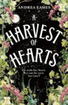 A Harvest of Hearts - Andrea Eames