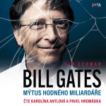 Bill Gates - Tim Schwab - audiokniha