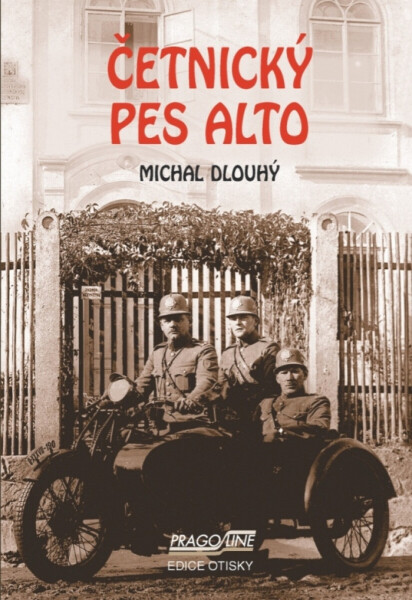 Četnický pes Alto - Michal Dlouhý