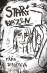 Starý blázen - Máňa Diblíčková
