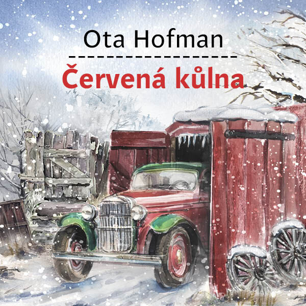 Červená kůlna - Ota Hofman - audiokniha