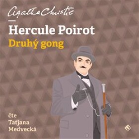 Hercule Poirot Druhý gong Agatha Christie