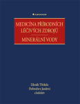 Medicína přírodních léčivých zdrojů - kolektiv autorů, Dobroslava Jandová, Zdeněk Třískala