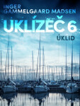 Uklízeč 6: Úklid - Inger Gammelgaard Madsen