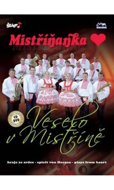 Mistříňanka - Veselo v Mistříně - CD - Mistříňanka