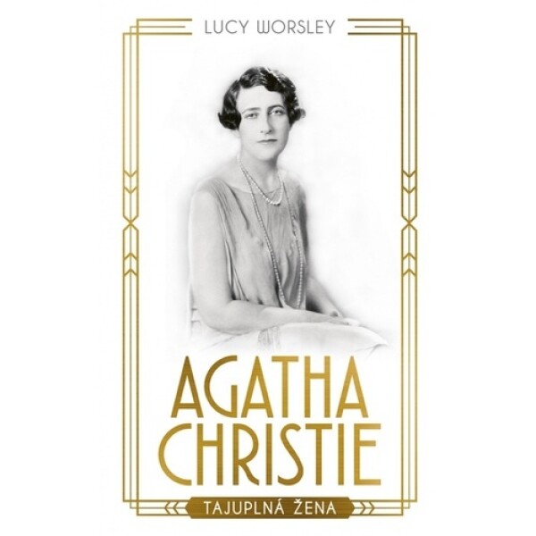Agatha Christie životopis - Lucy Worsley