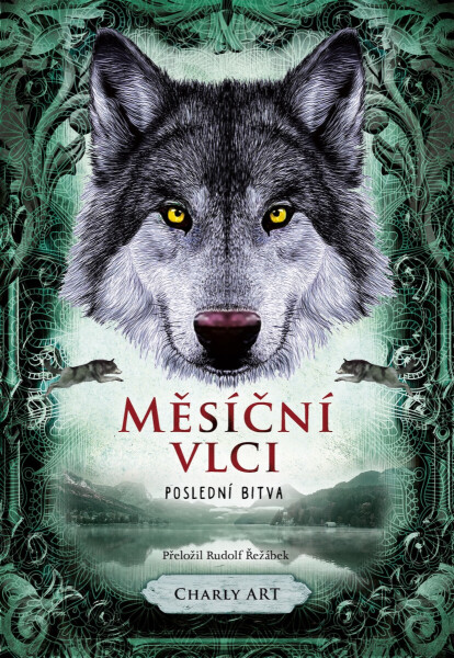 Měsíční vlci: Poslední bitva - Charly Art