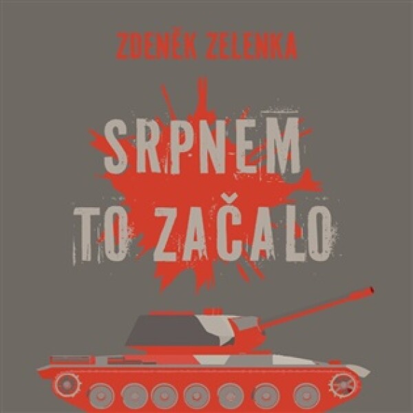 Srpnem to začalo