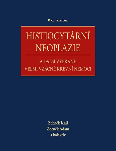 Histiocytární neoplazie další vybrané vzácné krevní nemoci