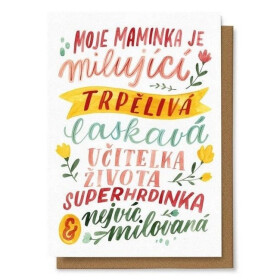Přání Moje maminka je milující trpělivá