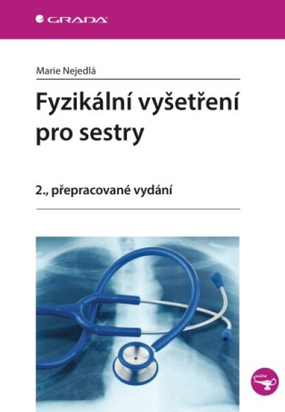 Fyzikální vyšetření pro sestry - Marie Nejedlá - e-kniha