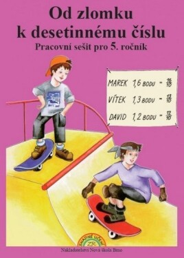 Od zlomku k desetinnému číslu - pracovní sešit pro 5. ročník - Zdena Rosecká