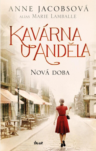 Kavárna U Anděla: Nová doba, 2. vydání - Anne Jacobs