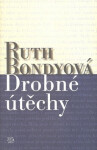 Drobné útěchy Ruth Bondyová