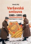 Varšavská smlouva 1985-1991 Matěj Bílý