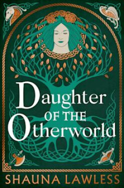 Daughter of the Otherworld - Shauna Lawless