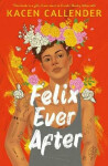 Felix Ever After - Kacen Callender