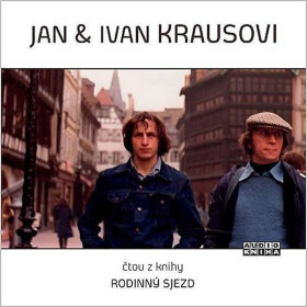 Jan a Ivan Krausovi -Rodinný sjezd (audiokniha)
