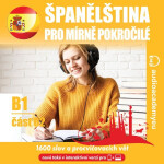 Španělština pro mírně pokročilé B1, část 2 - Tomáš Dvořáček