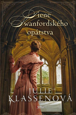 Tiene Swanfordského opátstva - Julie Klassen