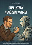 Duel, který nemůžeme vyhrát - Tomáš Kozák