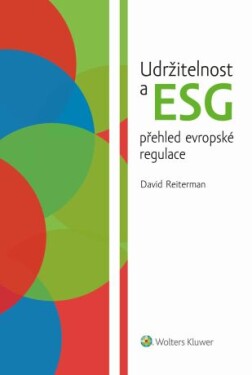 Udržitelnost a ESG přehled evropské regulace - David Reiterman - e-kniha