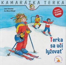 Terka sa učí lyžovať - Liane Schneider; Eva Wenzel-Bürger