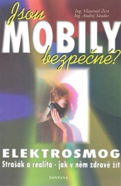 Jsou mobily bezpečné? - Andrej Sándor