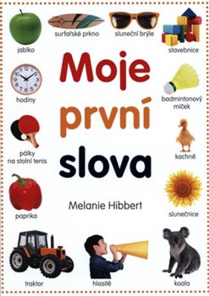 Moje první slova Melanie Hibbert