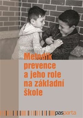 Metodik prevence jeho role na základní škole