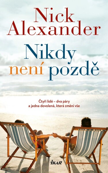 Nikdy není pozdě (e-kniha) - Nick Alexander