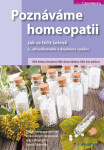 Poznáváme homeopatii - Jak se léčit šetrně - Kateřina Formánková