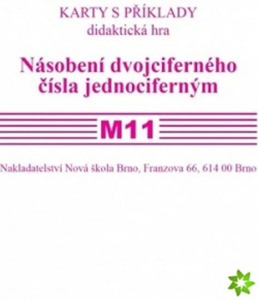 Sada kartiček M11 - násobení dvojciferného čísla jednociferným, 1. vydání - Zdena Rosecká