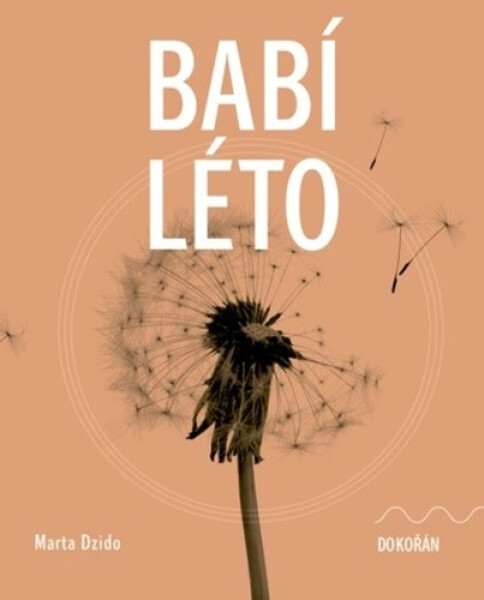Babí léto - Marta Dzido