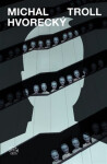 Troll - Michal Hvorecký
