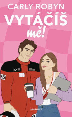 Vytáčíš mě - Carly Robynová
