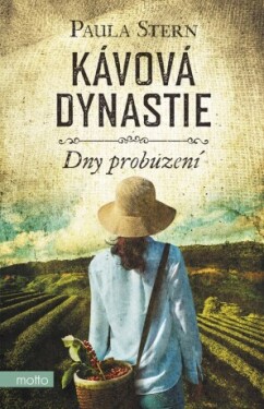 Kávová dynastie - Dny probuzení - Paula Stern - e-kniha